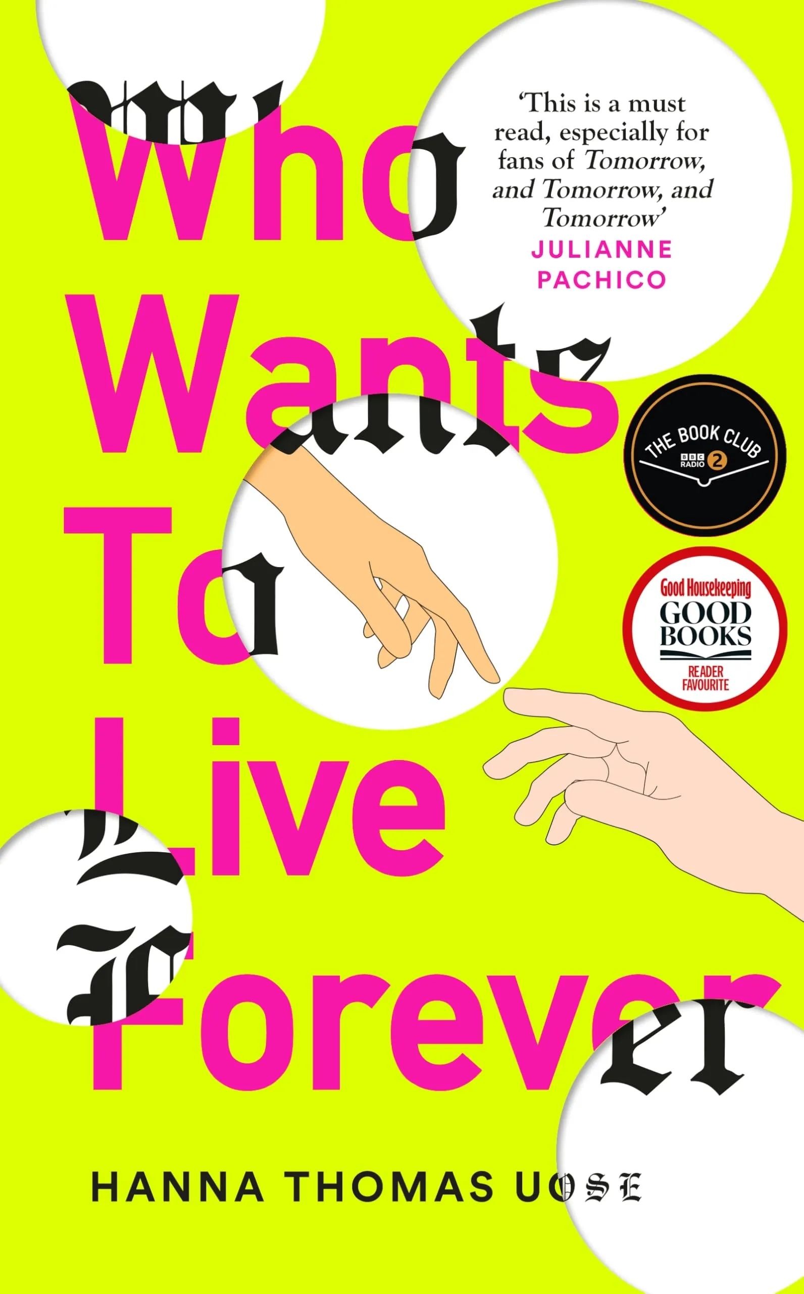 Who Wants to Live Forever: A BBC Radio 2 Book Club Pick: Amazon.co.uk: Thomas Uose, Hanna: 9781840918458: Books